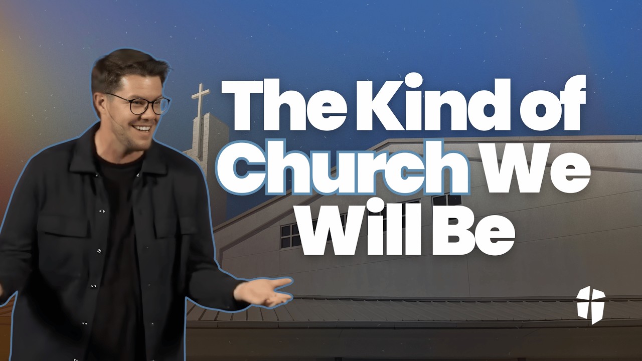 The Kind of Church We Will Be | Acts 2:42-47 | Jordan Sheneman