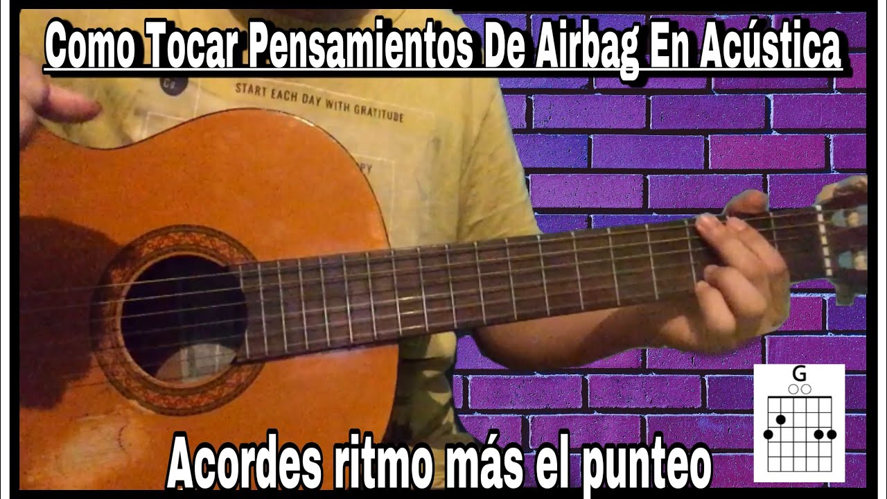 Como tocar pensamientos de airbag en acústica fácil!!