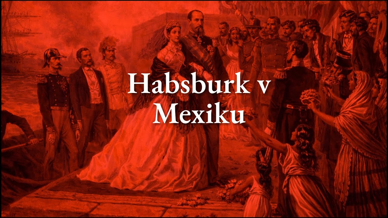 Habsburk v Mexiku