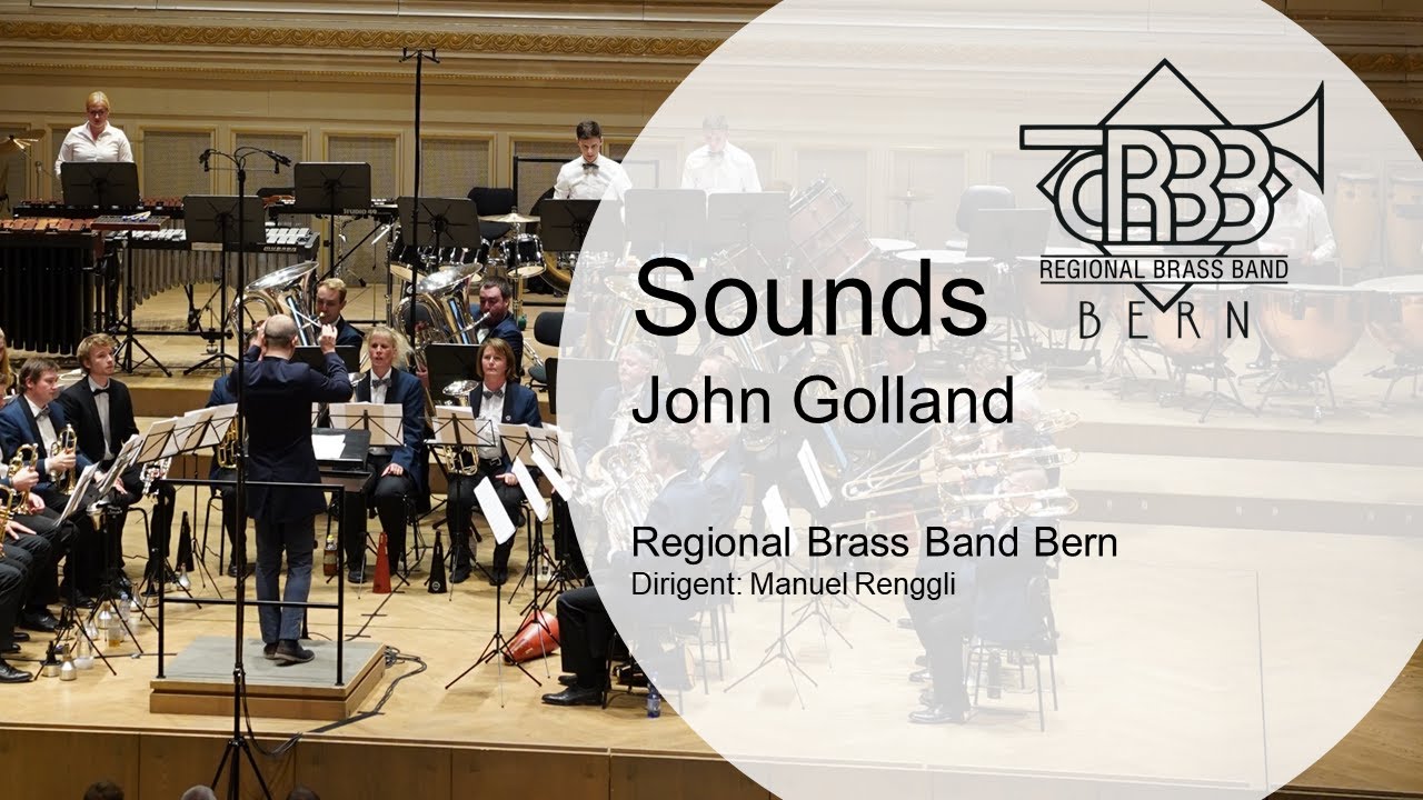 Sounds (John Golland) - Regional Brass Band Bern