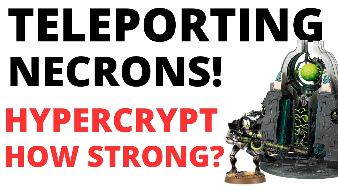 HUGE Teleporting Tricks? The Necrons Hypercrypt Legion Looking Awesome - Necron Detachment Review