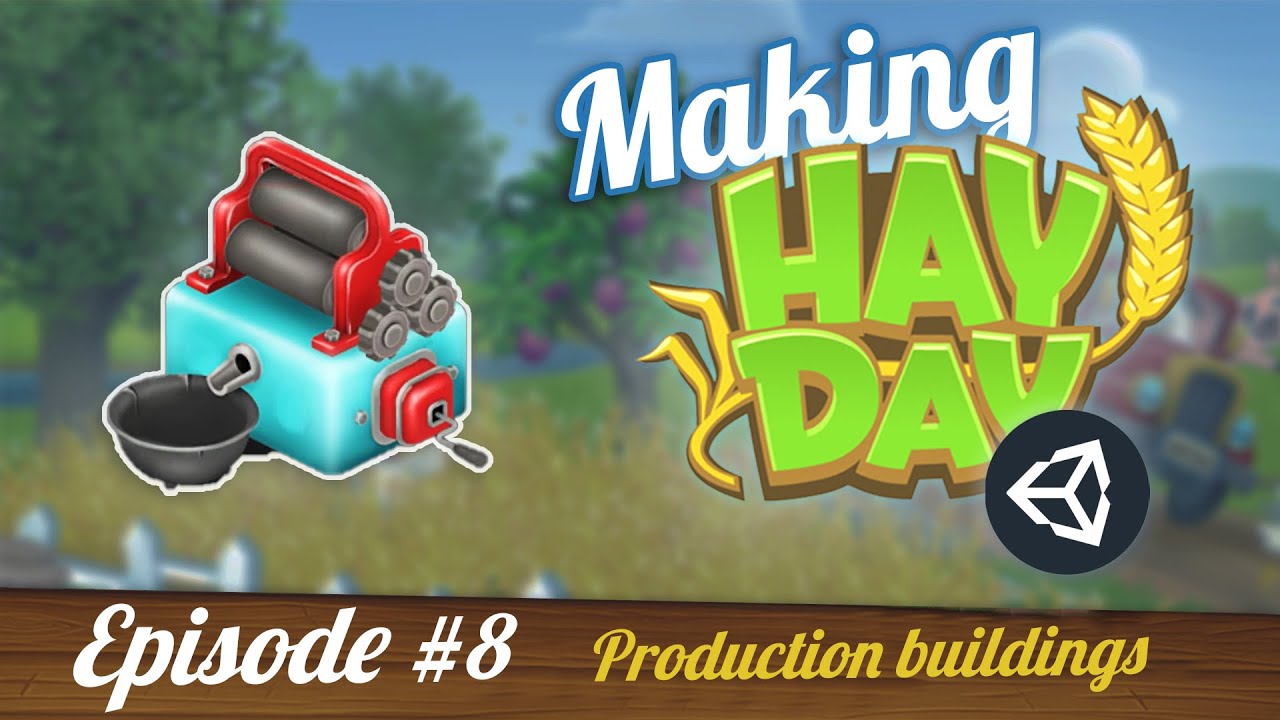 Simulating Goods Production Unity Tutorial | Making HayDay