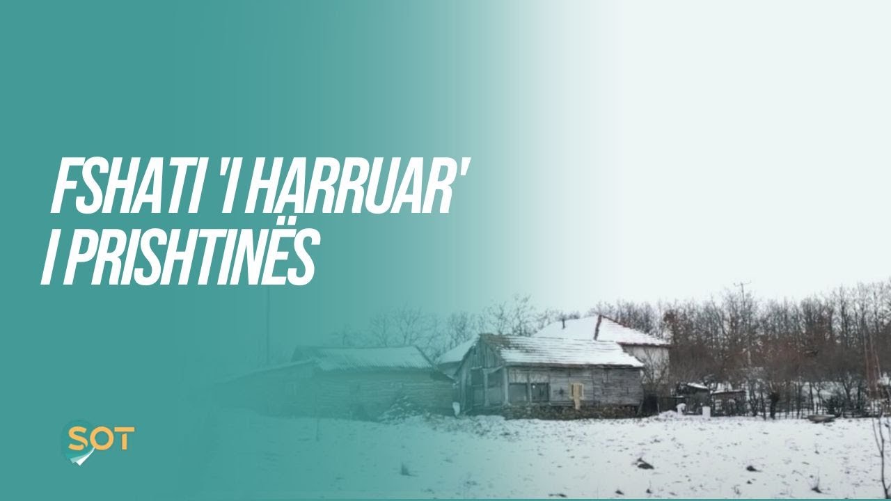 Gllogovica, fshati 'I harruar' i Prishtinës me vetëm 10 familje