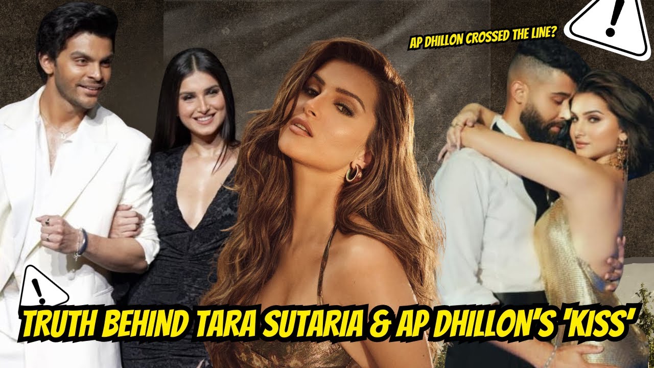 Truth Behind Tara Sutaria & AP Dhillon’s ‘Kiss’ |AP Dhillon Crossed The Line?