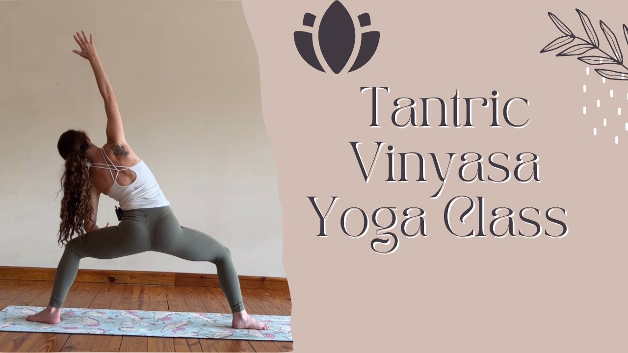 Tantric Vinyasa Yoga Class | Feminine & Masculine Balance ☯️