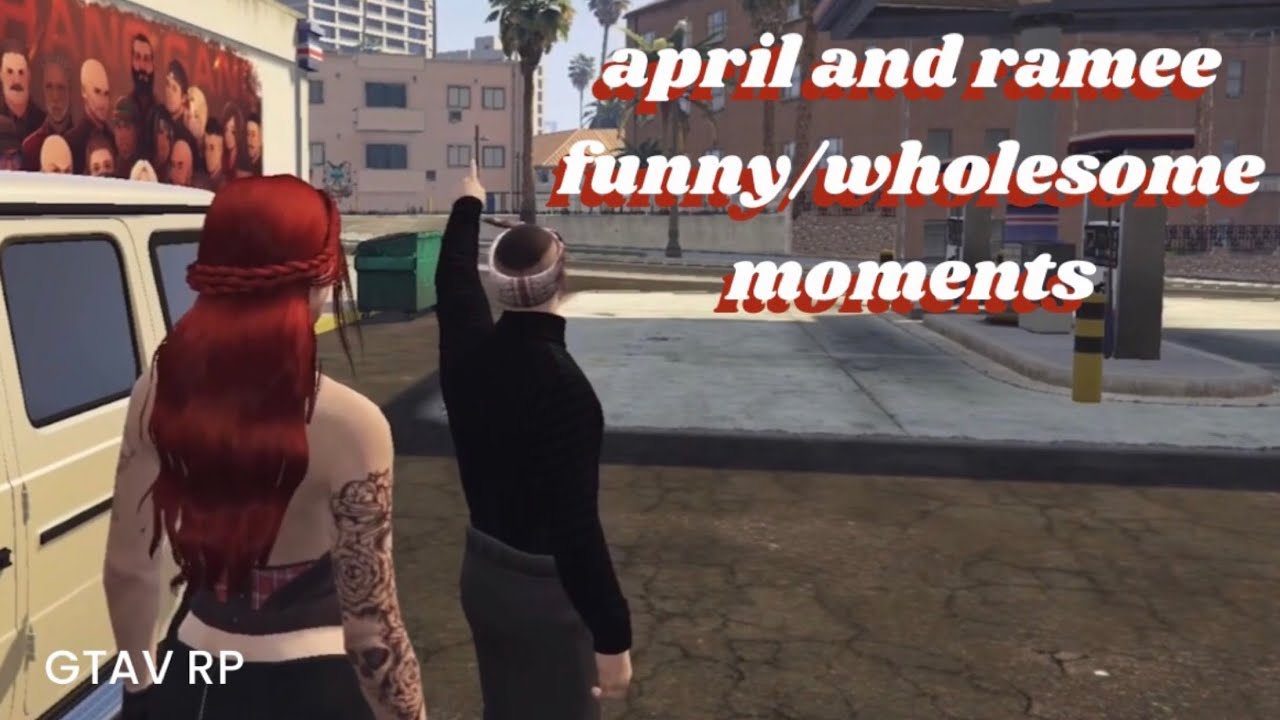 april and ramee funny/wholesome moments