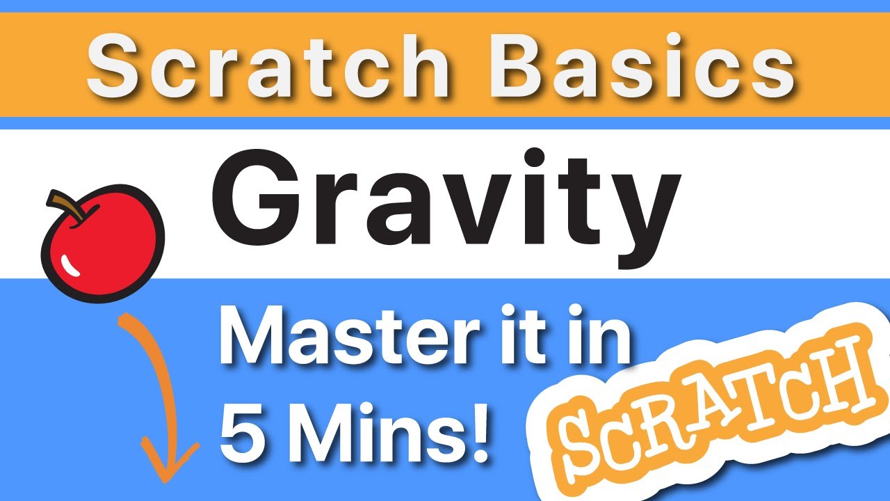 Master Gravity in Scratch in 5 Mins [Scratch Basics]