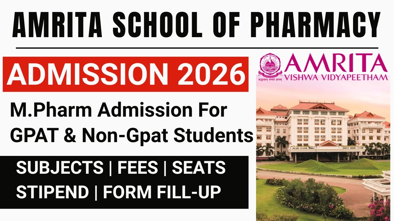M Pharm Admission in Amrita Vishwa Vidyapeetham || For Non GPAT & GPAT Students || PharmD Admission