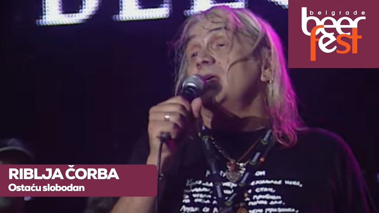 RIBLJA ČORBA  / Ostaću slobodan (live @ Belgrade Beer Fest)