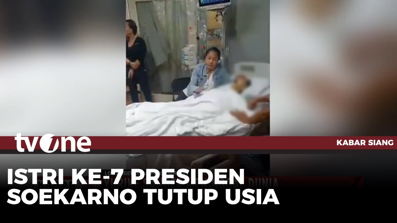Istri ke 7 Presiden Soekarno Meninggal Dunia | Kabar Siang tvOne