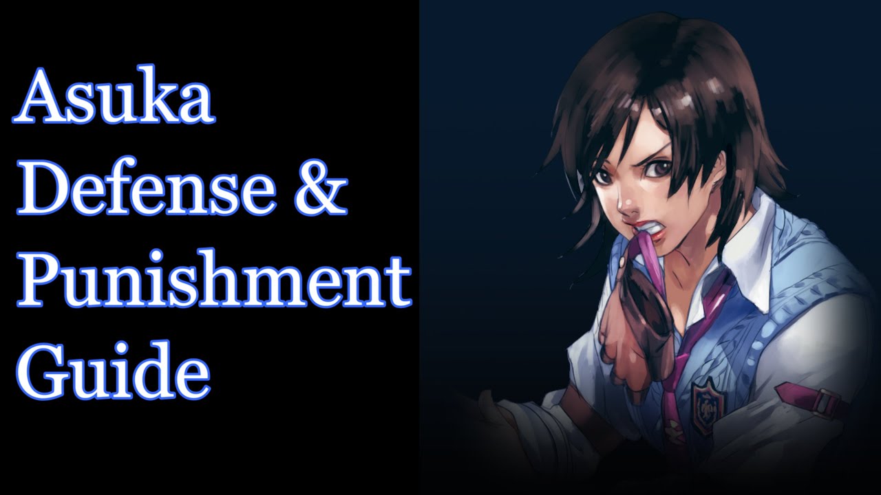 Tekken 8 Anti Asuka Defense/Punishment Guide