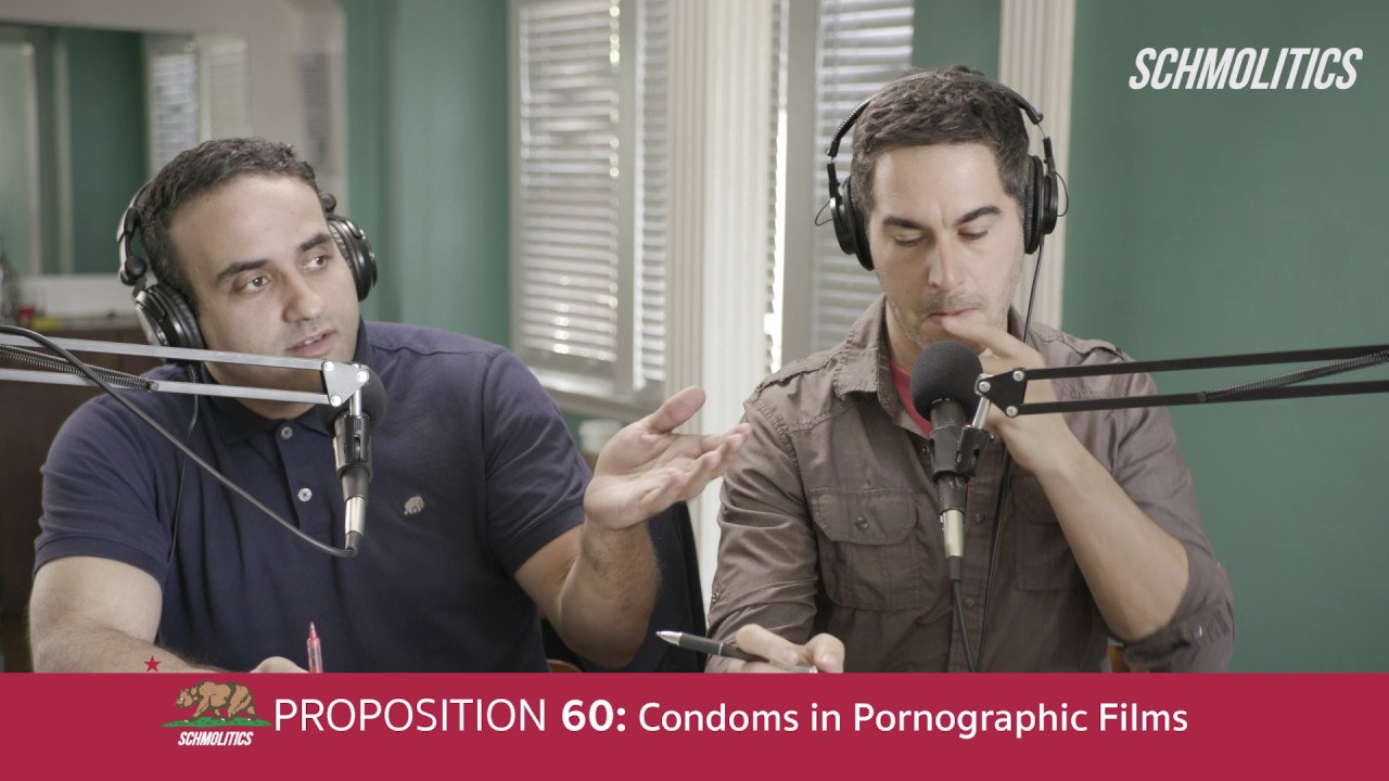 SCHMOLITICS PRESENTS: CA PROPOSITION 60