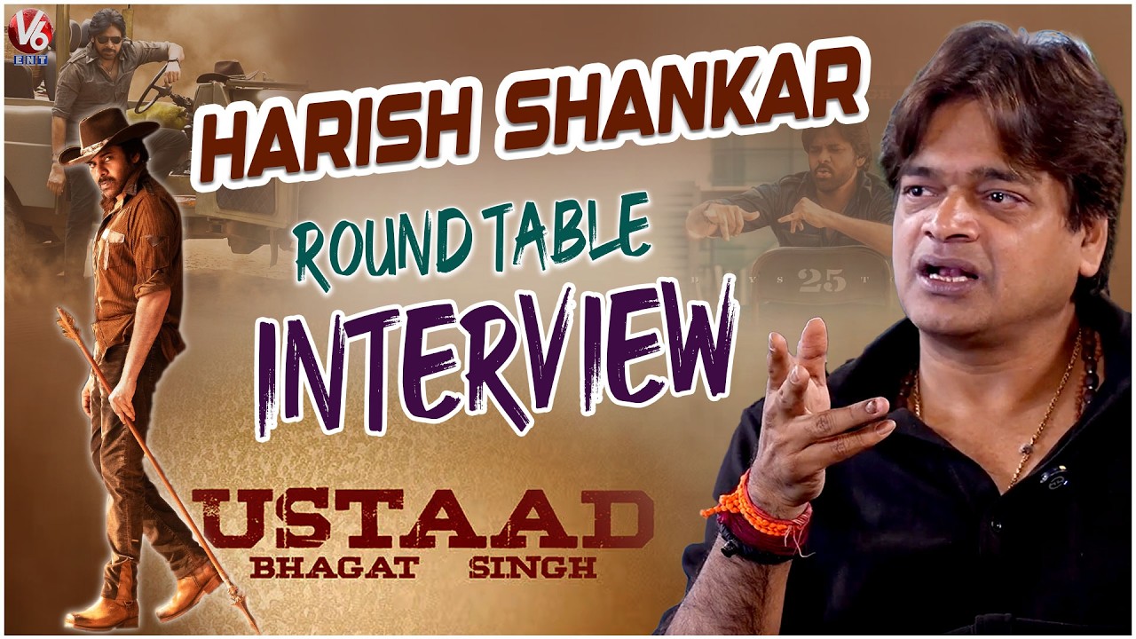 Harish Shankar Round Table Interview | Ustaad Bhagat Singh | Pawan Kalyan | V6Ent
