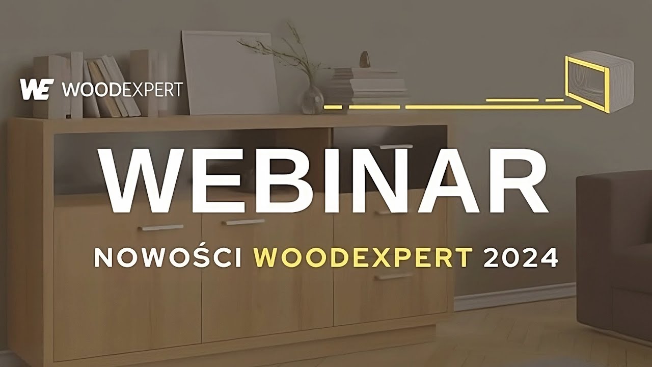 Webinar Nowości WOODEXPERT 2024