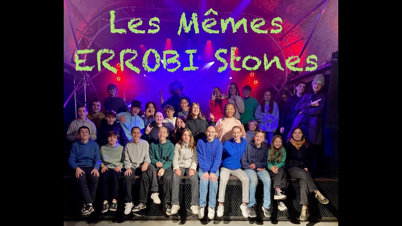 Les Mêmes, ERROBI Stones - Projet 