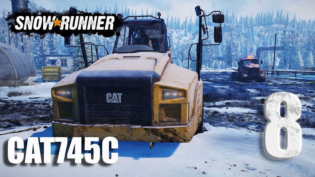 Snowrunner - EP8 - Caterpillar 745C - Mission Location Showcase