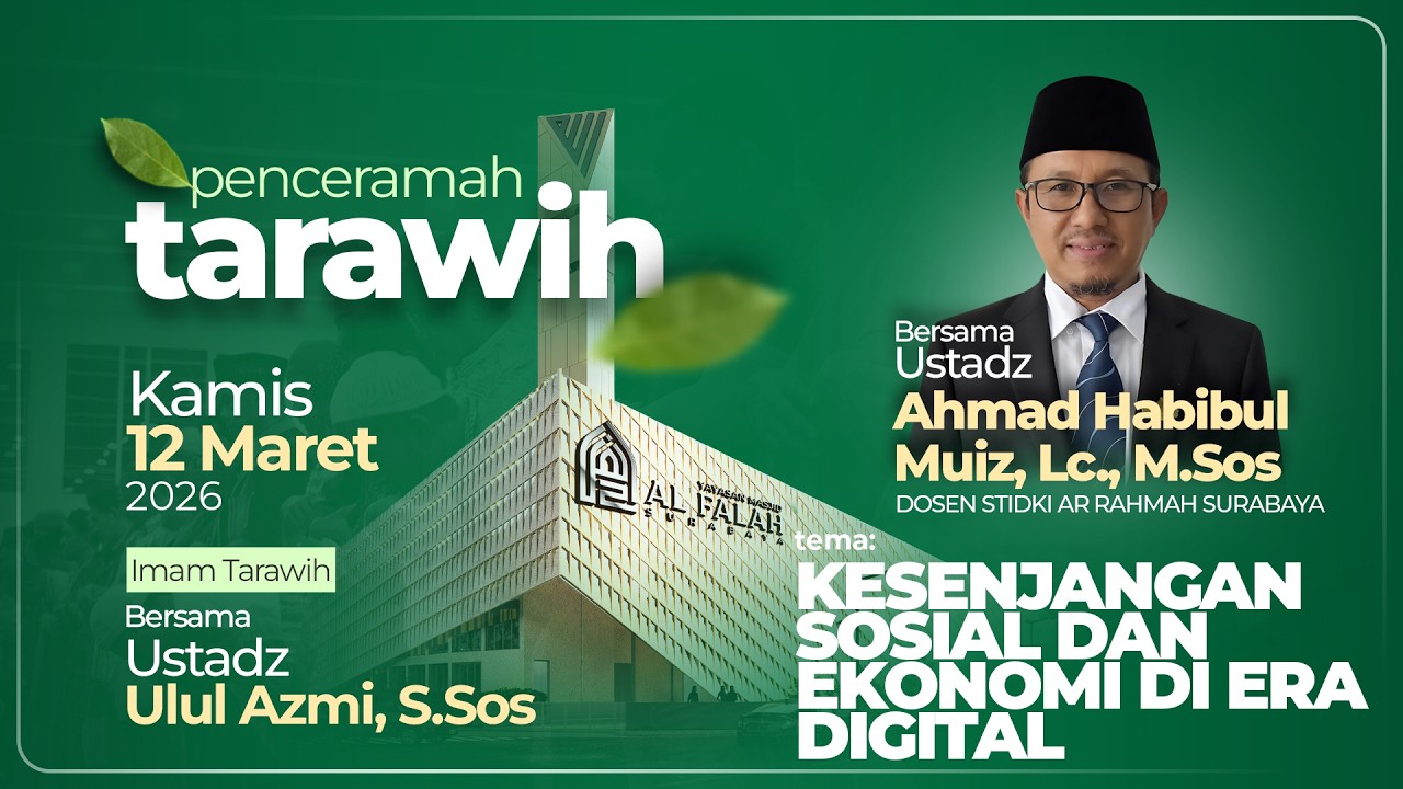 KESENJANGAN SOSIAL DAN EKONOMI DI ERA DIGITAL CERAMAH TARAWIH Ustadz Ahmad Habibul Muiz, Lc., M.Sos.