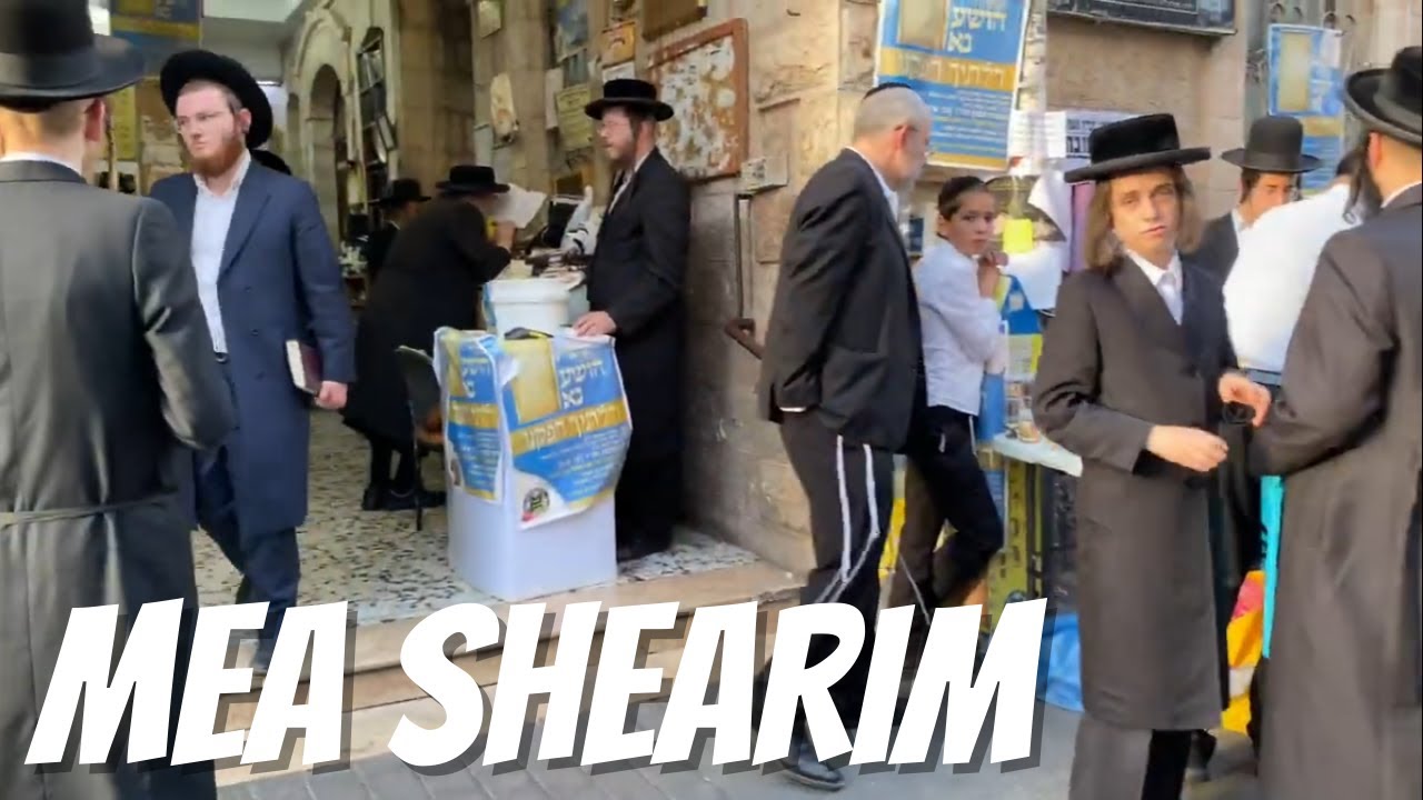 MEA SHEARIM — Ultra-Orthodox Neighborhood of Jerusalem | Walking Tour
