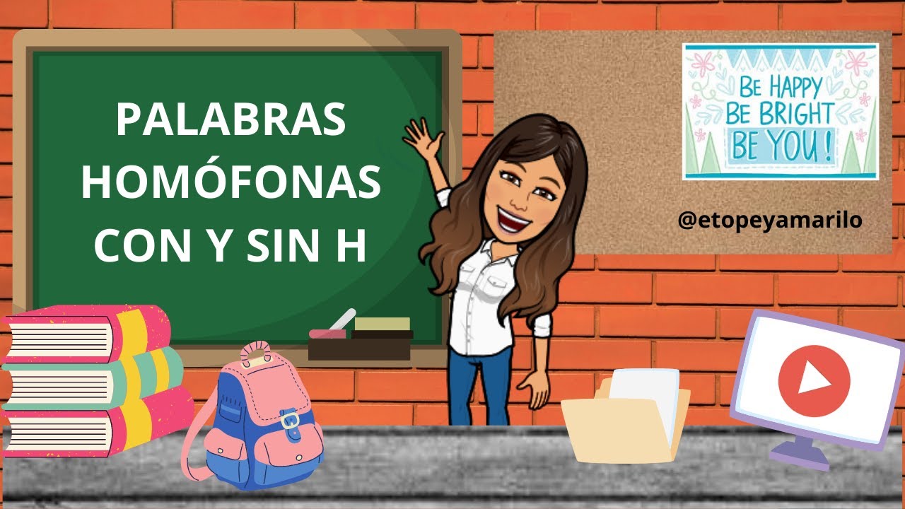 PALABRAS HOMÓFONAS CON H Y SIN H