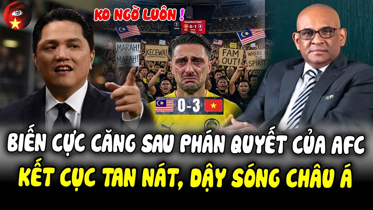Biến Cực Căng Sau Khi AFC Xử Malaysia Thua 0-3 ĐTVN, Kết Cục Tan Nát Cho Malaysia, Dậy Sóng Châu Á!