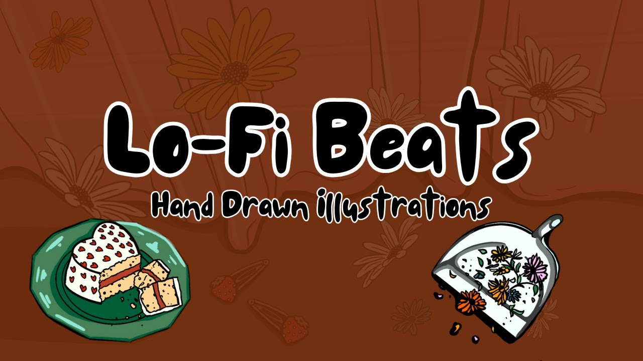 Relaxing Lo-fi and🍓Hand drawn illustrations