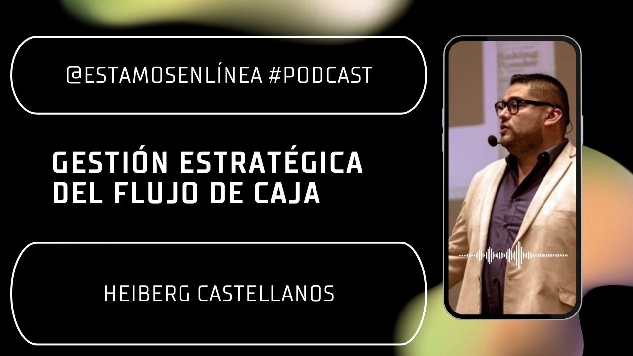 Heiberg Castellanos: Gesti&oacute;n Estrat&eacute;gica del Flujo de Caja