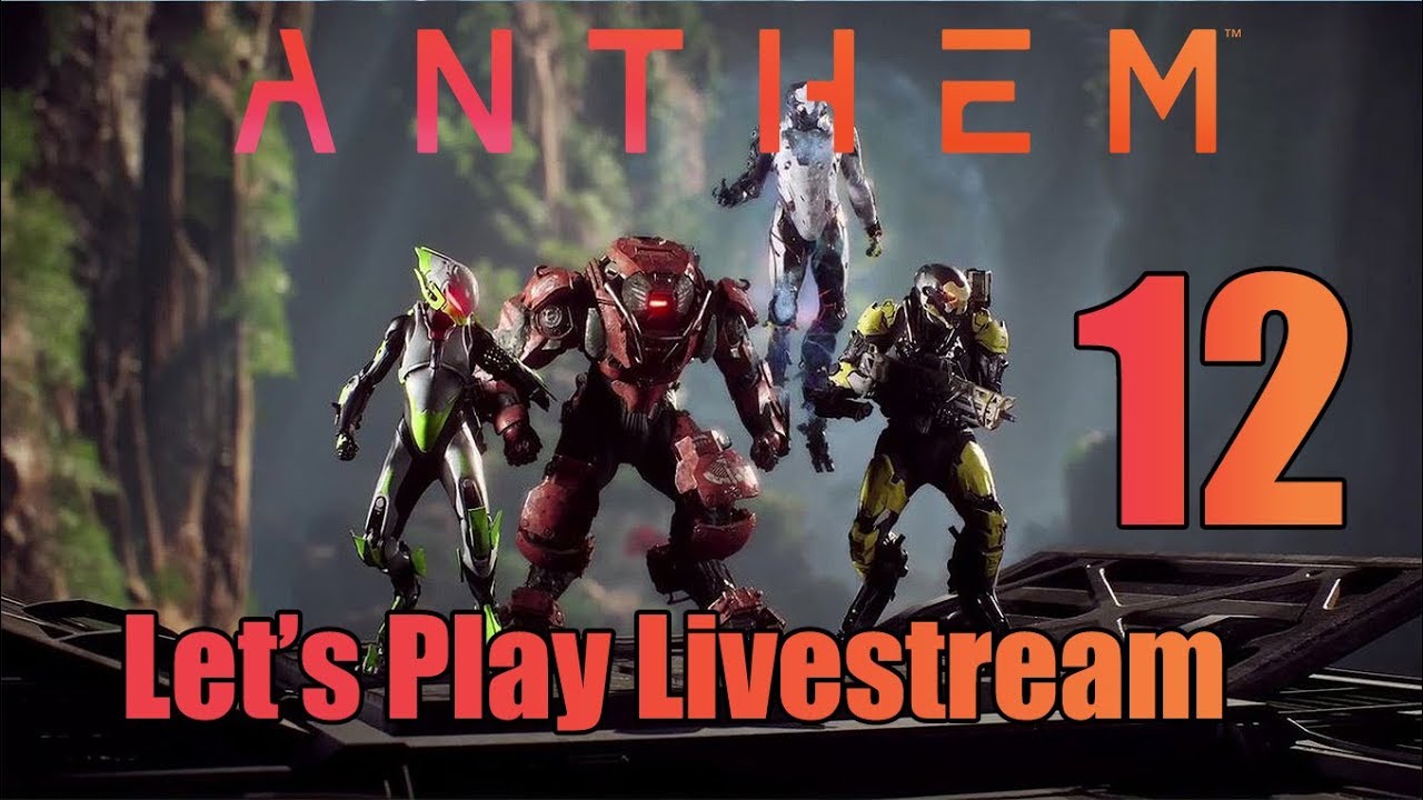 Anthem - Let's Play Livestream Part 12: Credits & Review