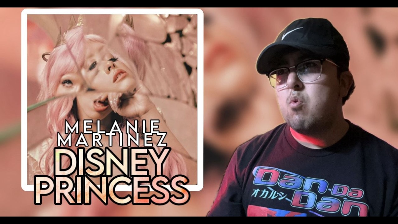 DISNEY PRINCESS (Melanie Martinez) | Reacción a Sencillo | El Vanex