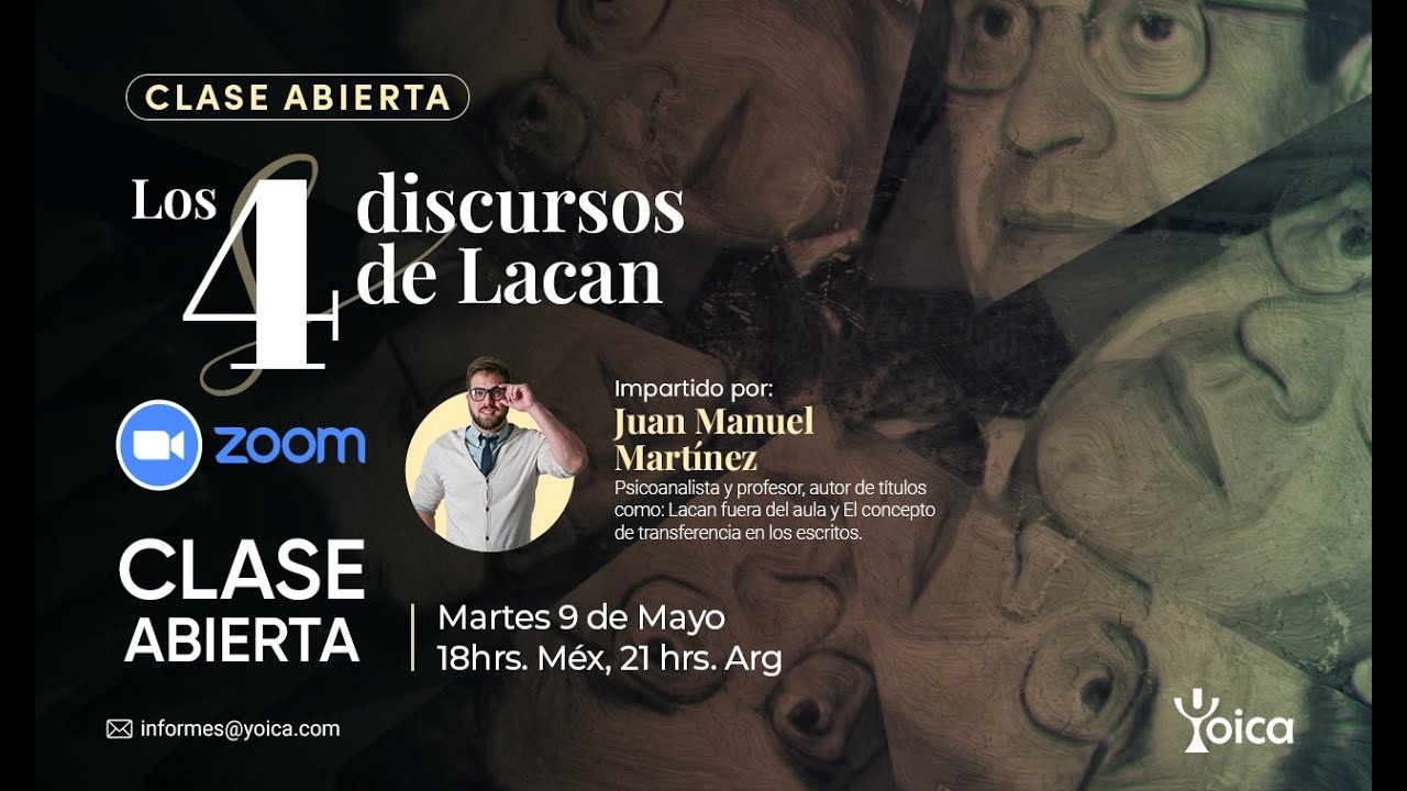 Clase Abierta: Los 4 discursos de Lacan – Juan Manuel Martínez