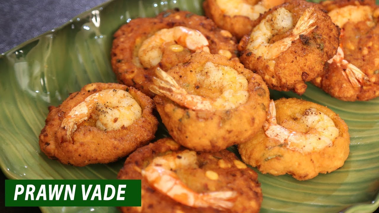 Prawn Vade | Isso Vade | Mallika Joseph Food Tube