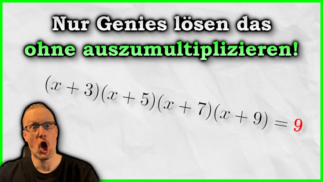 Einstellungstest-Endgegner: Kannst du das ohne Ausmultiplizieren?