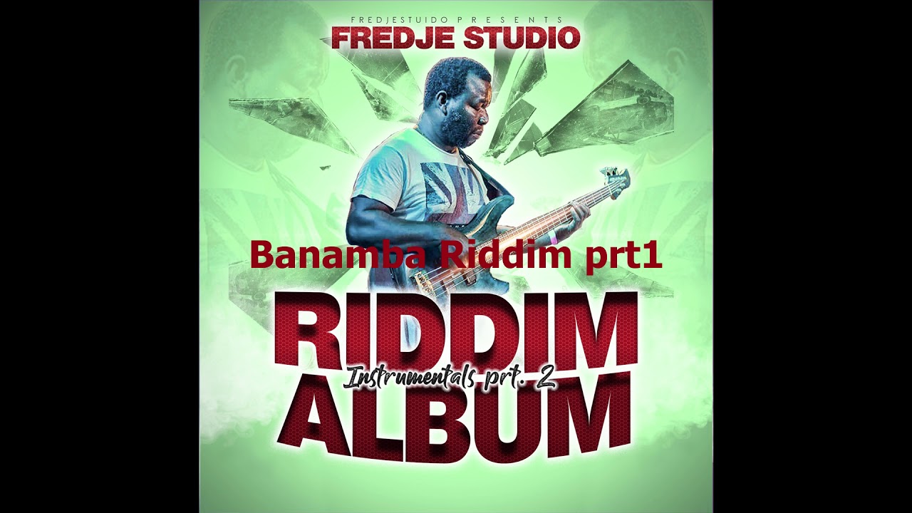 Fredje Studio - Banamba Riddim Part 1 (Audio)