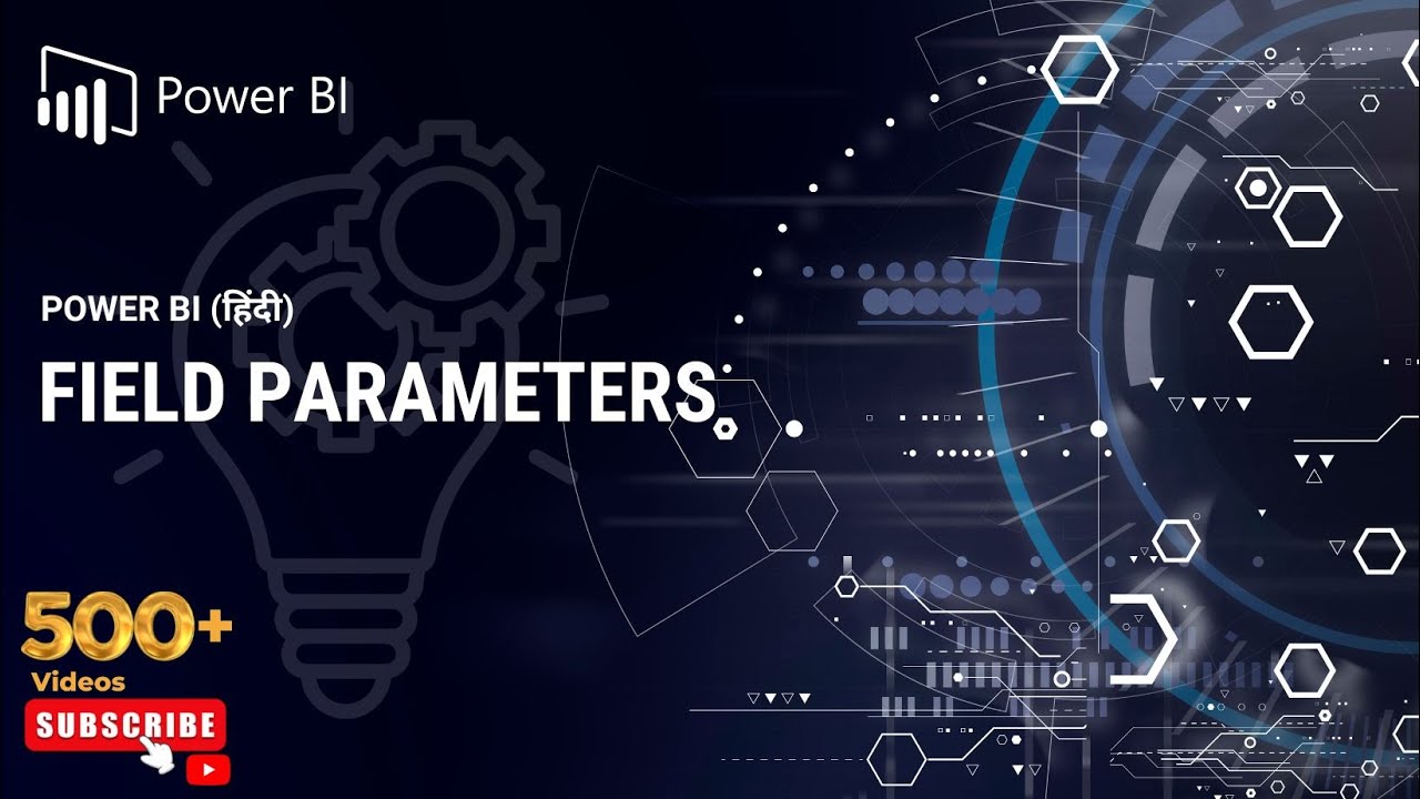 Power BI(हिंदी) Field Parameters- Dynamic Axis/Dimension & Measures