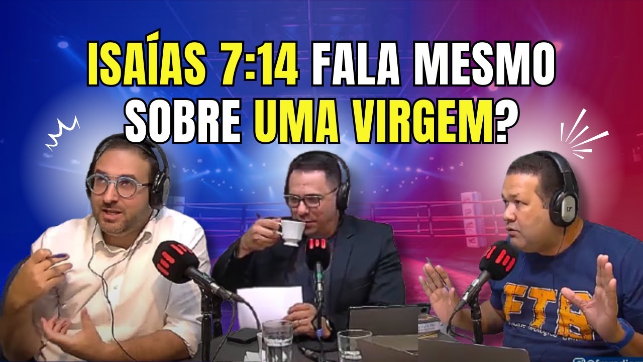 ISAÍAS 7:14 FALA MESMO SOBRE UMA VIRGEM? DEBATE EXPLOSIVO ENTRE RABINO E PASTOR!
