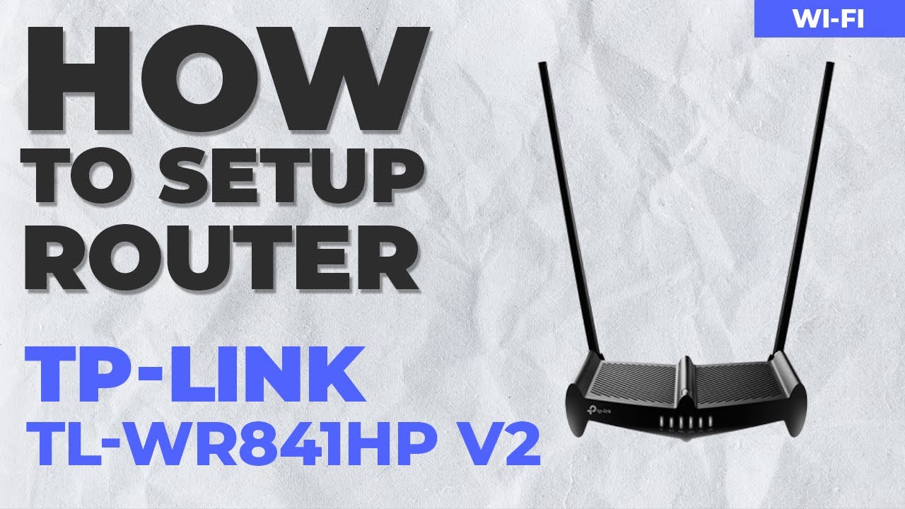 ✅ Как настроить TP-Link TL-WR841HP v2