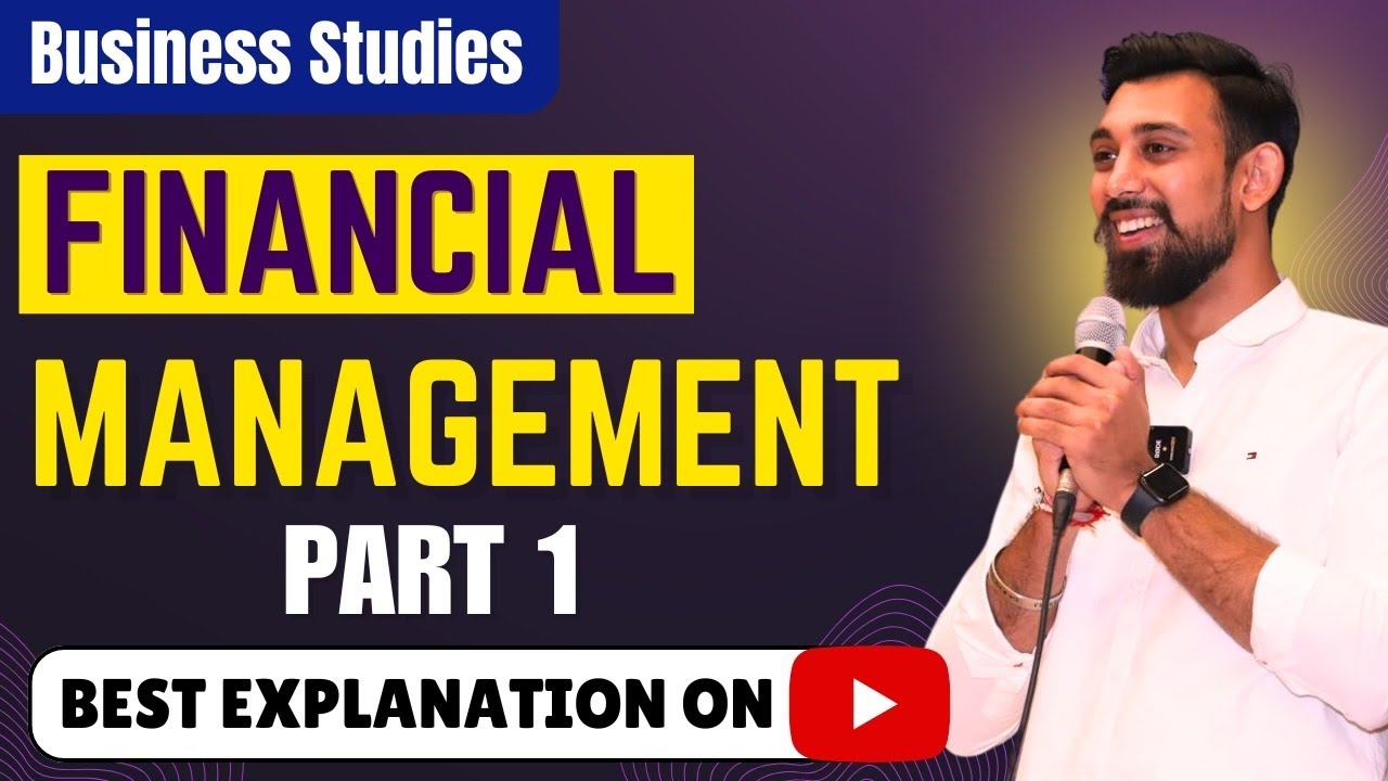 Chapter 9 | Financial Management | Business Studies | Class 12 | Part 1