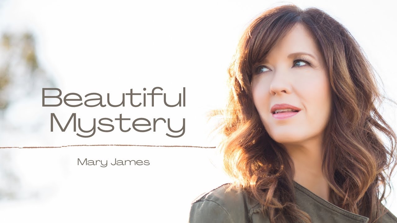 Mary James - Beautiful Mystery (Audio)