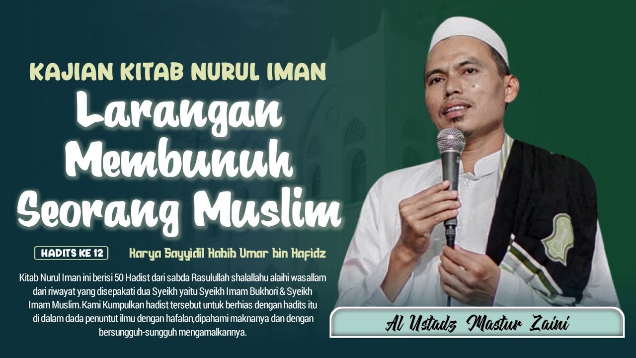 KITAB NURUL IMAN - Larangan Membunuh Seorang Muslim || Hadits Ke [12] #habibumar #kisahislami
