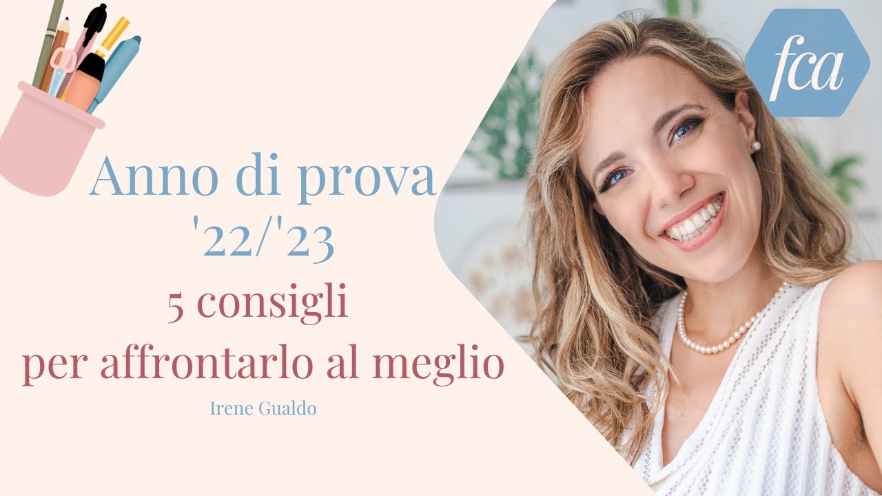 Anno di prova 2022/2023: 5 consigli per affrontarlo al meglio