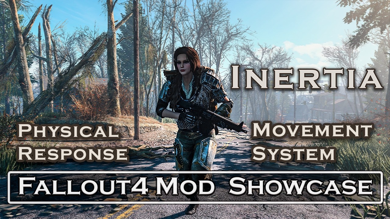 Fallout 4 - Inertia - Physical Movement Response System - F4SE