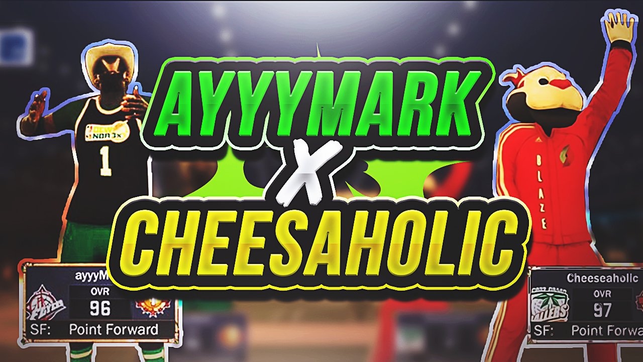 ayyyMark x Cheeseaholic Dribble God Mixtape #2 - NBA 2k17