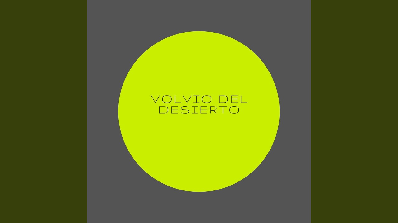 Volvió del Desierto