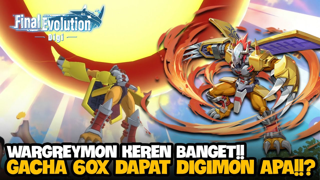 AKHIRNYA DAPAT WarGreymon!! GACHA 60X DAPAT BANYAK DIGIMON PERFECT!!? - The Final Evolution Digi