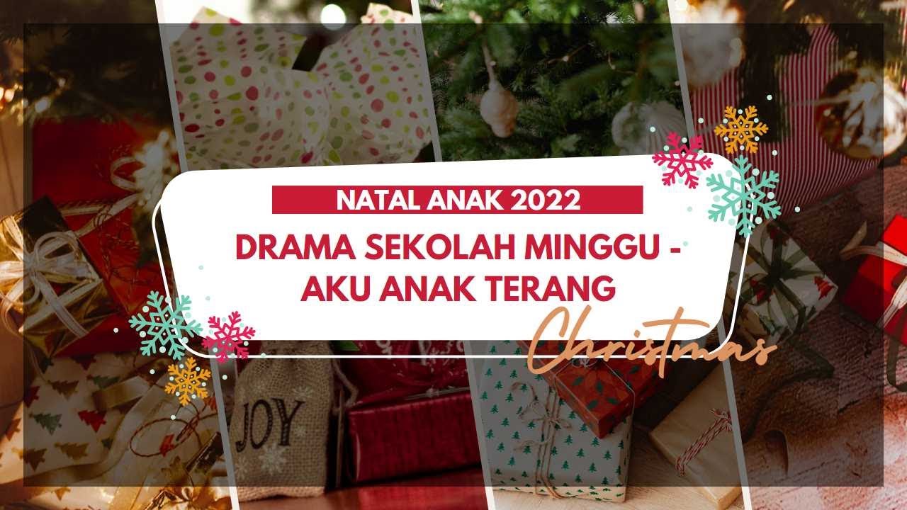 DRAMA SEKOLAH MINGGU - AKU ANAK TERANG