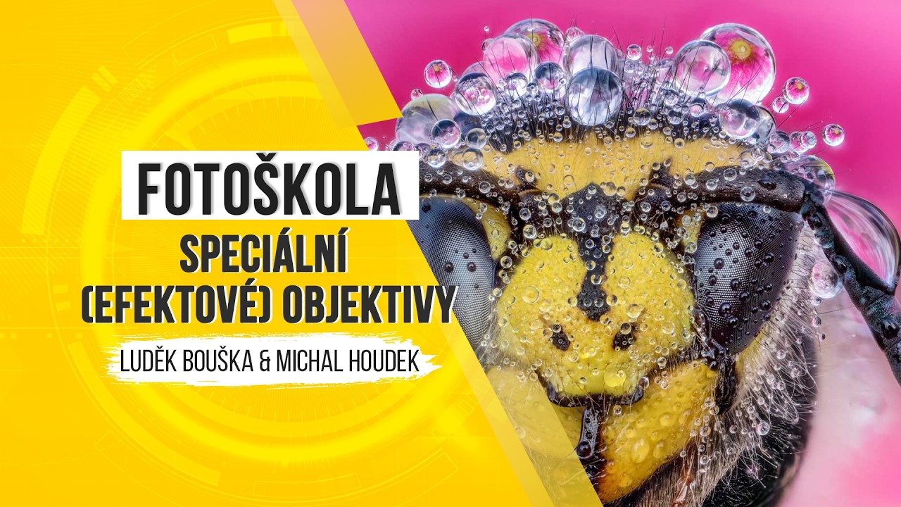 Fotoškola - speciální (efektové) objektivy