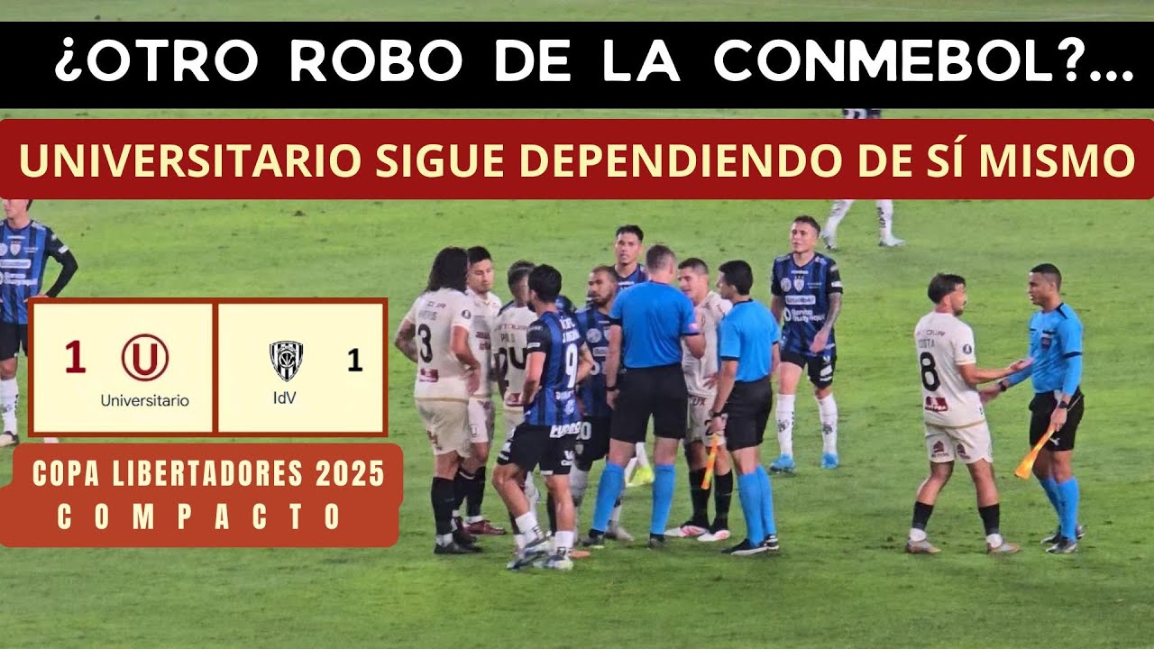 (1) UNIVERSITARIO vs IND. DEL VALLE (1) - (08/05/25) - FECHA 4, COPA LIBERTADORES 2025