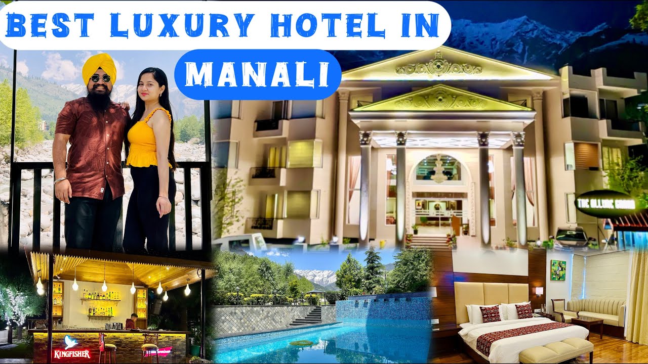Best Hotels in Manali | Allur Grand Resort | Best Hotel of my Life | Luxury Hotel in Manali 2025