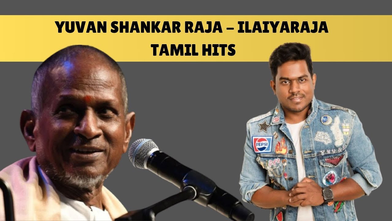 Yuvan Shankar Raja x Ilaiyaraaja BEST Tamil Duets | Curated Jukebox | Timeless Classics | 38 Minutes