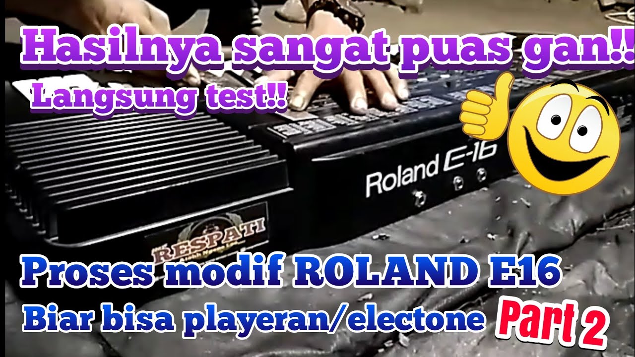 Roland E16 bisa electone??,, || Hasilnya sangat jossss #part2