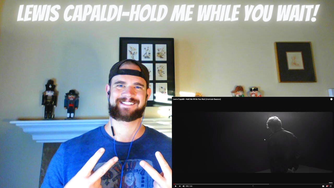 Lewis Capaldi-Hold Me While You Wait l REACTION!